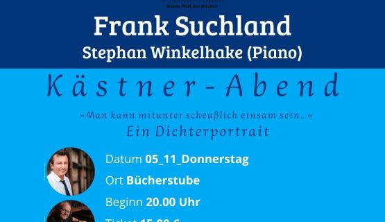 "Kästner Abend" - Frank Suchland rezitiert Texte von Kästner & Stephan Winkelhake musiziert am Piano