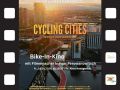 Bike-In-Kino mit dem Dokumentarfilm „Cycling Cities“ und dem Filmemacher Ingwar Perowanowitsch